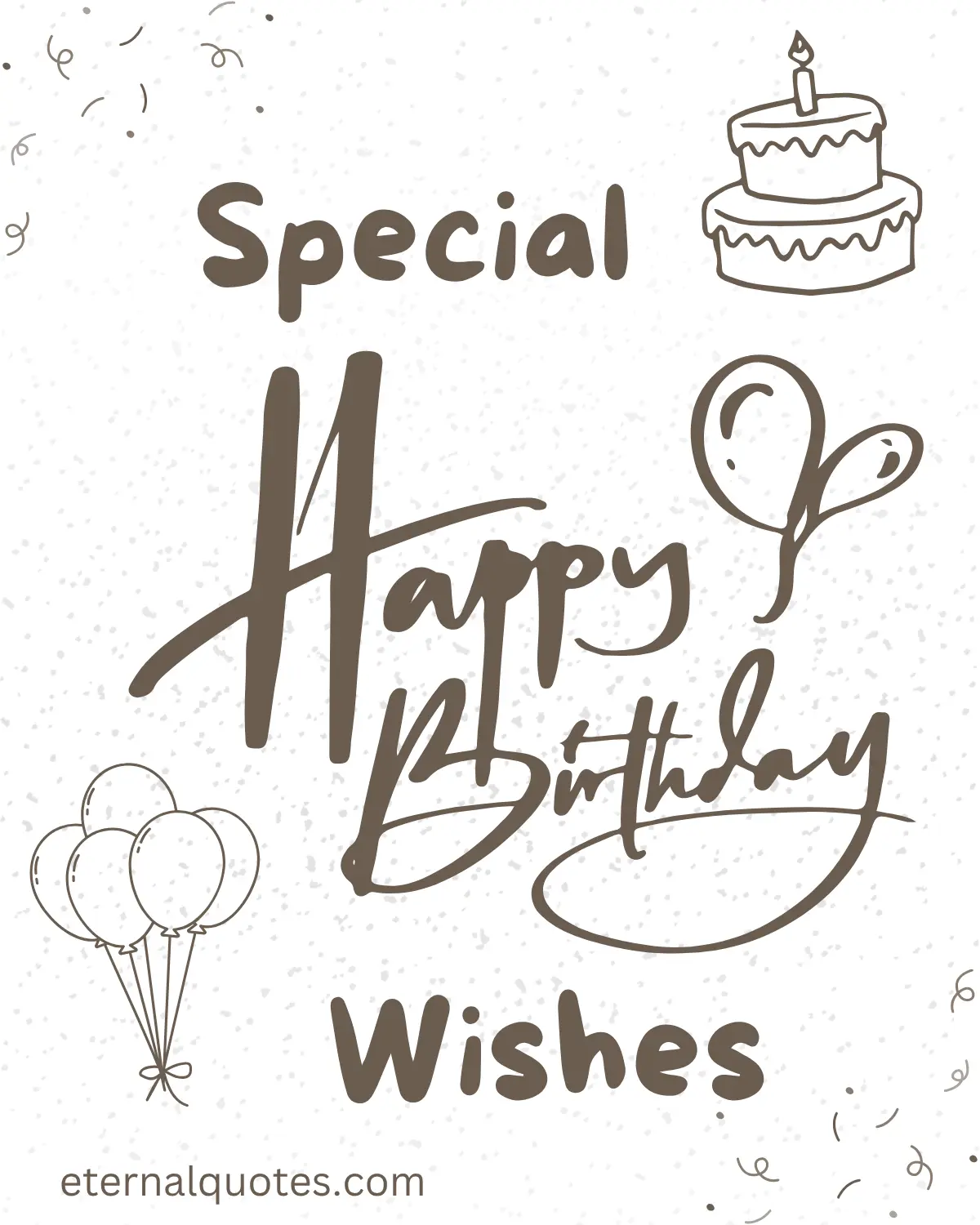 Special happy birthday wishes with warmth and heartfelt joy