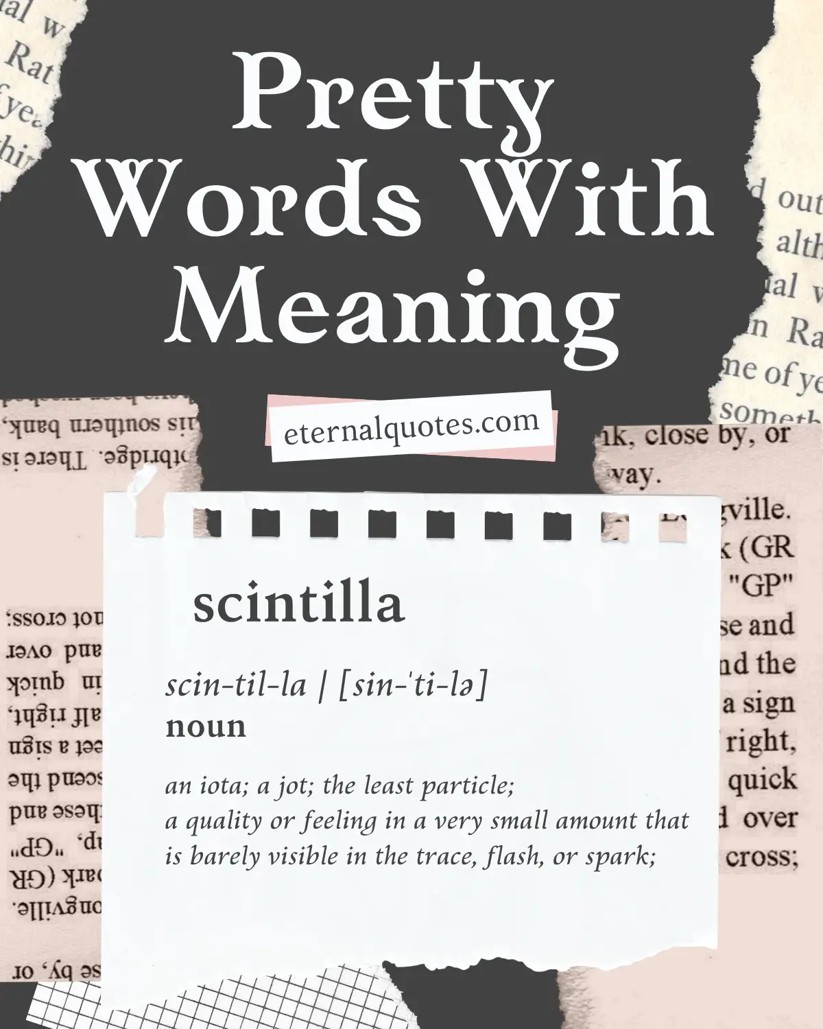 Pretty words with meaning that feel soft and expressive