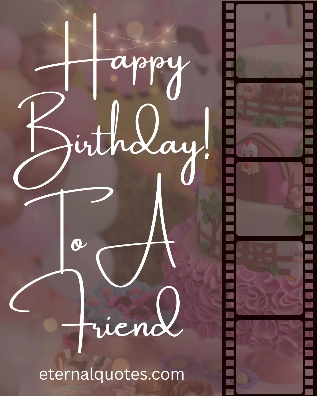 Happy birthday to a friend wishes about joy and celebration