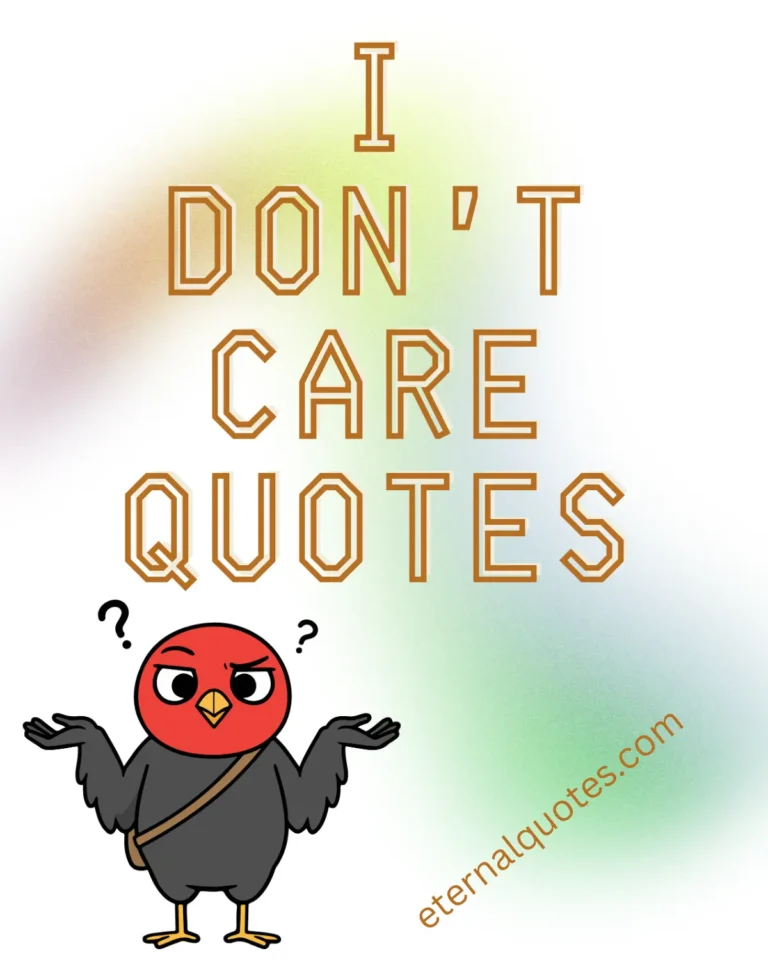 I don’t care quotes about confidence, attitude and self-worth